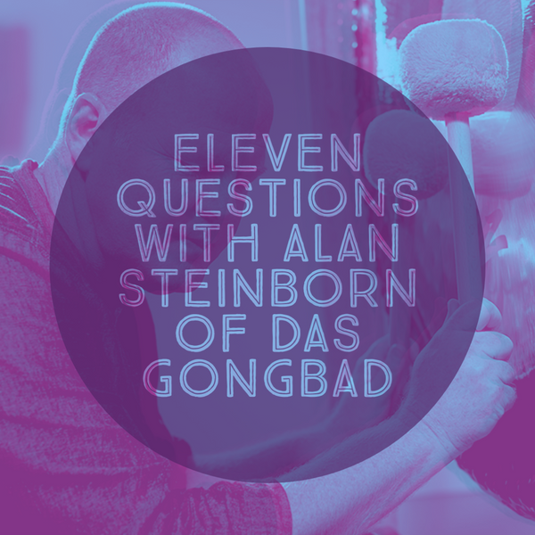 Eleven Questions with Sound Healer Alan Steinborn of Das Gongbad
