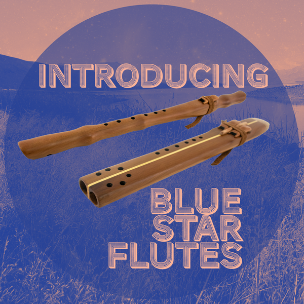 Introducing: Blue Star Flutes