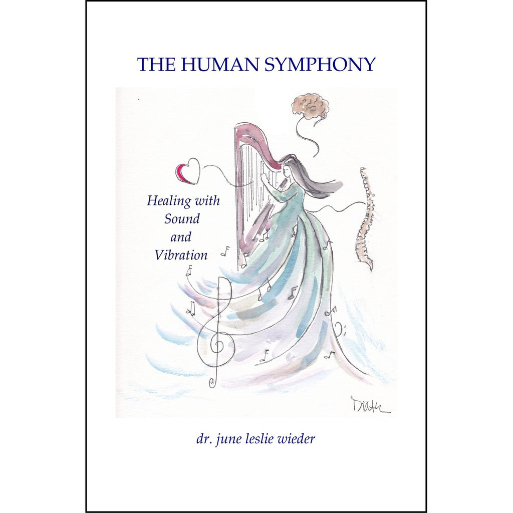 The Human Symphony by Dr. June Leslie Wieder