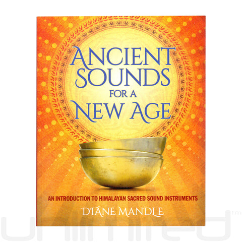 Ancient Sounds for a New Age by Diáne Mandle - Gongs Unlimited