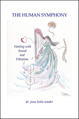 The Human Symphony by Dr. June Leslie Wieder